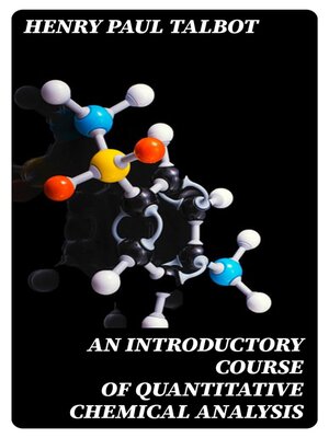 cover image of An Introductory Course of Quantitative Chemical Analysis
